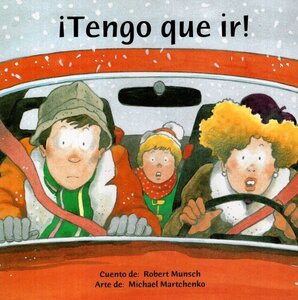 tengo Que Ir! ( I Have to Go! ) ( Munsch For Kids Spanish )