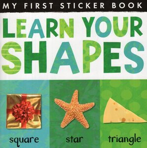 Learn Your Shapes (My First Sticker Book)