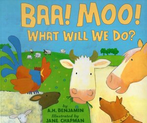 Baa Moo What Will We Do?