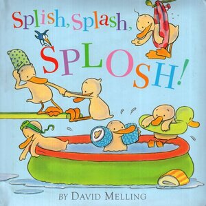 Splish Splash Splosh (Padded Board Book)