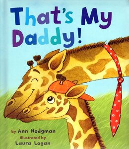 That's My Daddy! ( Padded Board Books )