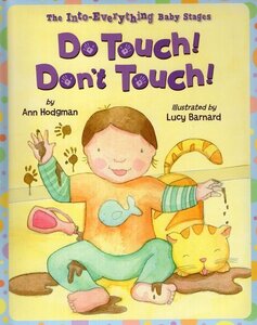 Do Touch Don't Touch ( Into Everything Baby Stages )