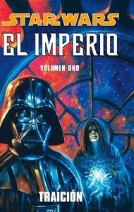 Star Wars: El Imperio: Traicion ( Star Wars: El Imperio Vol 1 )