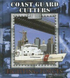 Coast Guard Cutters (Fighting Forces at Sea)