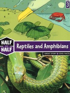 Reptiles and Amphibians ( Half and Half Books Level 3 ) (Paperback)