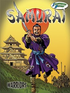 Samurai ( Warriors Graphic Illustrated History )