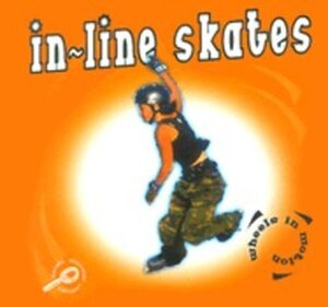 In Line Skates (Wheels in Motion)