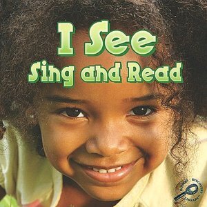 I See Sing and Read ( Our Five Senses )