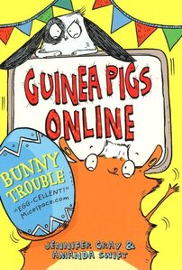Bunny Trouble ( Guinea Pigs Online #05 )