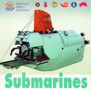 Submarines ( Mechanic MikeвЂ™s Machines )