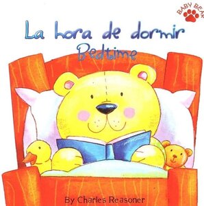 Bedtime / La hora de dormir ( Baby Bear Bilingual ) (Board Book)