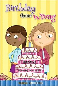 Birthday Gone Wrong ( Beginning Chapter Books Level 2 )