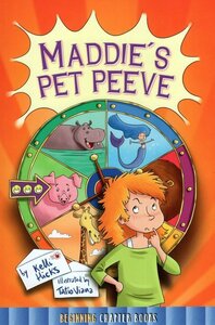 Maddie's Pet Peeve ( Beginning Chapter Books Level 2 )