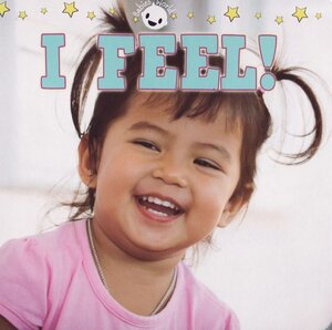 I Feel (Babies World) (Board Book)
