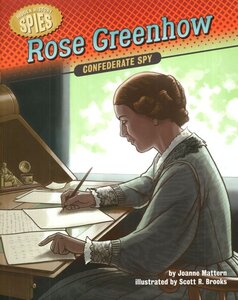 Rose Greenhow: Confederate Spy ( Hidden History: Spies )