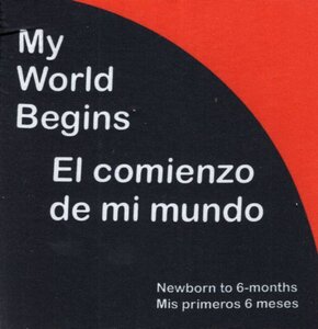 My World Begins / El comienzo de mi mundo (Cloth Book Bilingual)