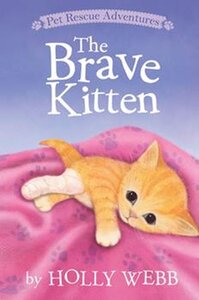Brave Kitten (Pet Rescue Adventures) (Library Binding)
