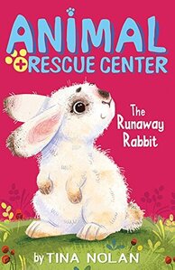 Runaway Rabbit ( Animal Rescue Center ) (Hardcover)