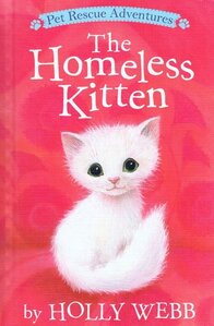 Homeless Kitten ( Pet Rescue Adventures ) (Library Binding)