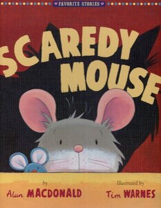 Scaredy Mouse ( Favorite Stories )
