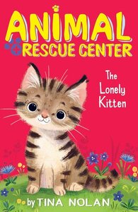 Lonely Kitten ( Animal Rescue Center ) (Paperback)