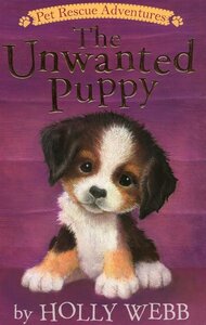 Unwanted Puppy ( Pet Rescue Adventures ) (Paperback)