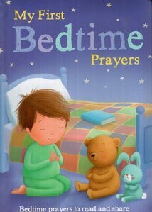 My First Bedtime Prayers (Padded Board Book)