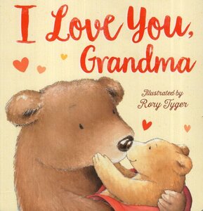 I Love You Grandma (Board Book)
