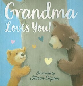 Grandma Loves You! (Board Book)