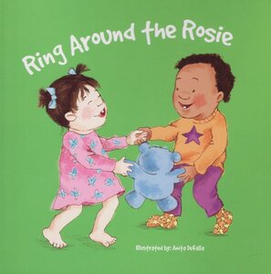 Ring Around the Rosie (Board Book)