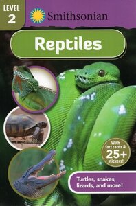 Reptiles (Smithsonian Readers Level 2)