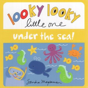 Under the Sea! (Looky Looky Little One) (Board Book)