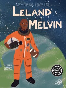 Leland Melvin ( Leaders Like Us )