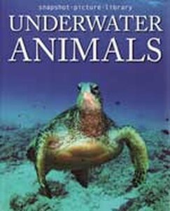 Underwater Animals ( Snapshot Picture Library )