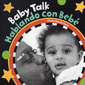 Baby Talk / Hablando con Bebe