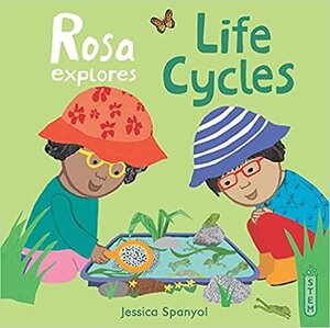 Rosa Explores Life Cycles ( Rosa's Workshop )