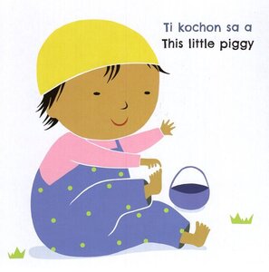 This Little Piggy (Haitian Creole/English) (Baby Rhyme Time Bilingual)