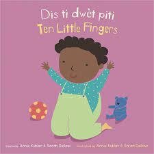 Ten Little Fingers/ Dis Ti Dwèt Piti ( Baby Rhyme Time Haitian Creole/English )