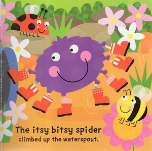 Itsy Bitsy Spider (Sing along to the Classic Rhyme) (Board Book)
