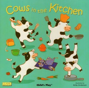 Cows in the Kitchen ( Classic Book With Holes )