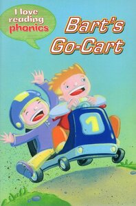 Barts Go Cart ( I Love Reading Phonics Level 3 )