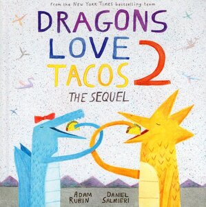 Dragons Love Tacos 2: The Sequel (Book and Toy Set)