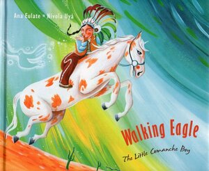 Walking Eagle: The Little Comanche Boy