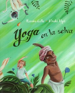Yoga En La Selva ( Yoga in the Jungle )