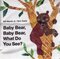 Baby Bear Baby Bear What Do You See (World of Eric Carle) (Cloth Book)