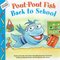 Pout Pout Fish: Back to School ( Pout Pout Fish Adventure )