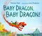 Baby Dragon Baby Dragon!