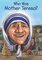 Who Was Mother Teresa? ( Who Was...? )