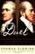Duel: Alexander Hamilton, Aaron Burr, and the Future of America