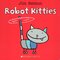 Robot Kitties (Board Book)